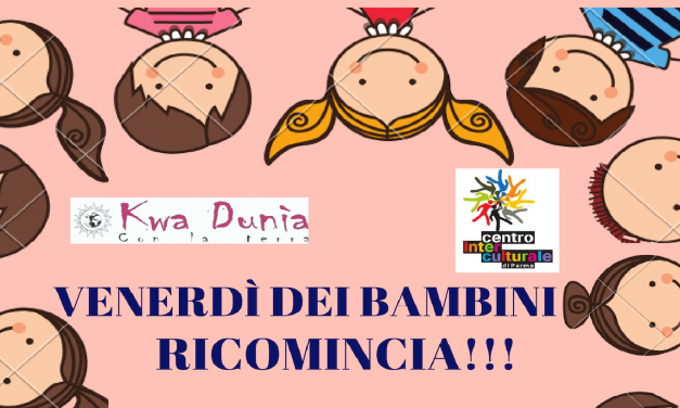 VENERDì DEI BAMBINI RICOMINCIA!!!!
